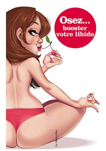 Osez booster votre libido