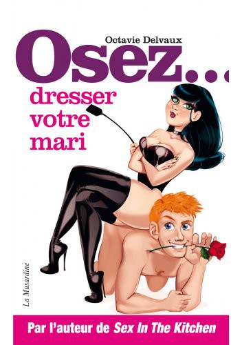 Osez... dresser votre mari