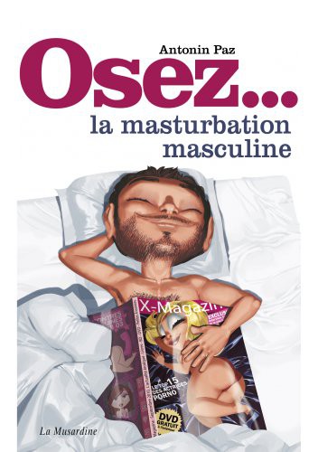 Osez la masturbation masculine