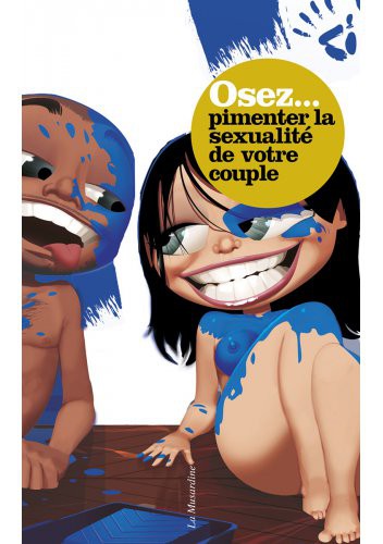 Osez pimenter la sexualité de votre couple